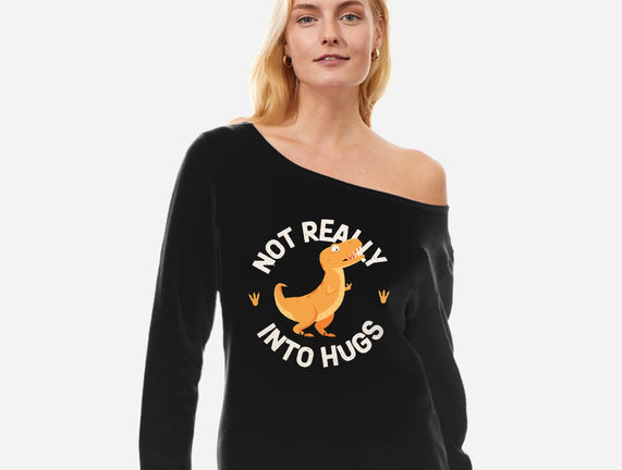 Not Really Into Hugs