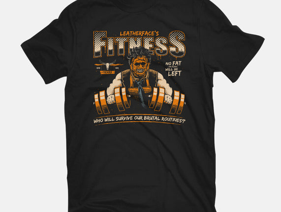 Leatherface's Fitness