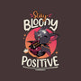 Stay Bloody Positive-none glossy sticker-Snouleaf