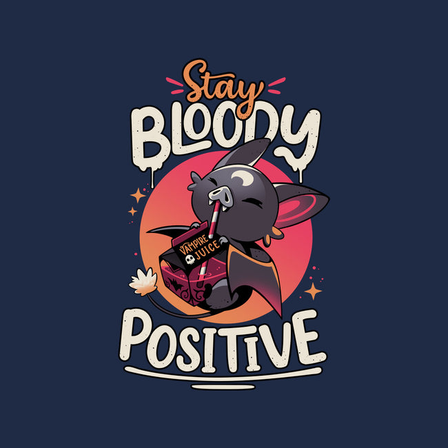 Stay Bloody Positive-none stretched canvas-Snouleaf