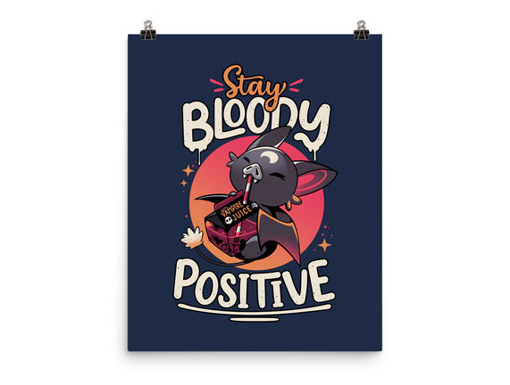 Stay Bloody Positive