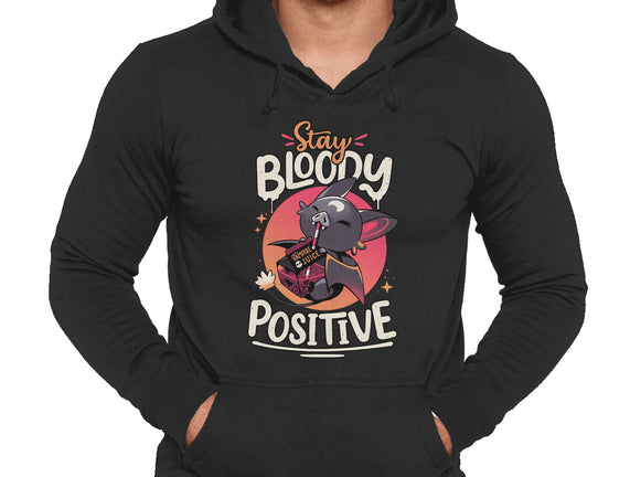 Stay Bloody Positive