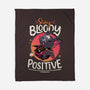 Stay Bloody Positive-none fleece blanket-Snouleaf