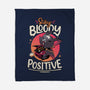 Stay Bloody Positive-none fleece blanket-Snouleaf