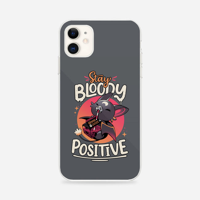 Stay Bloody Positive-iphone snap phone case-Snouleaf