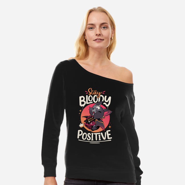 Stay Bloody Positive-womens off shoulder sweatshirt-Snouleaf