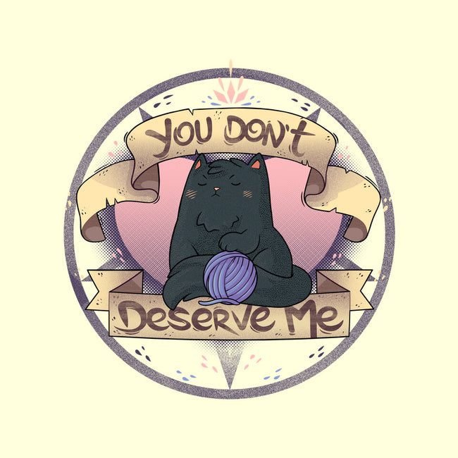 You Don't Deserve Me-none removable cover w insert throw pillow-2DFeer