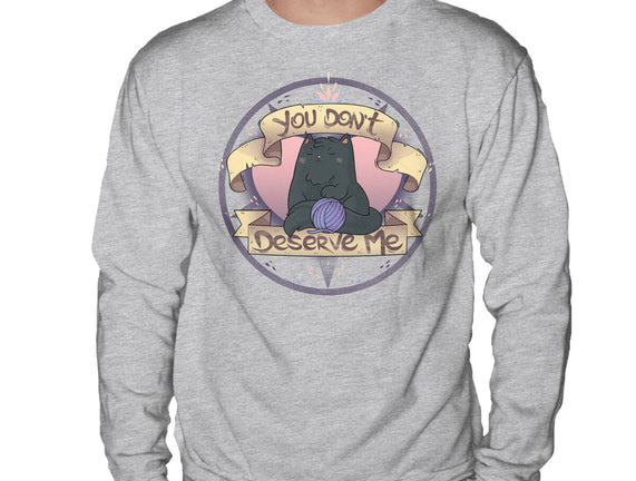 You Don't Deserve Me