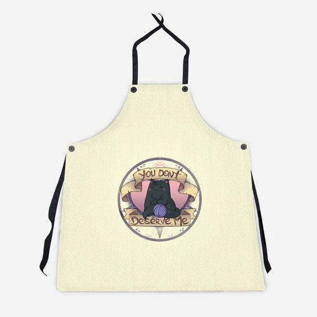 You Don't Deserve Me-unisex kitchen apron-2DFeer
