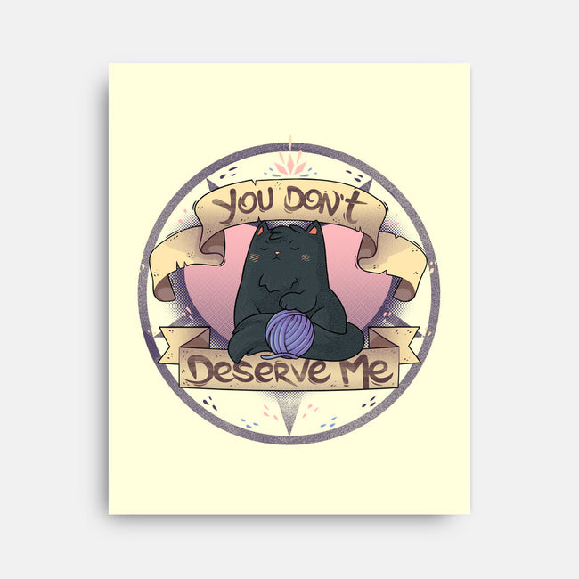 You Don't Deserve Me-none stretched canvas-2DFeer