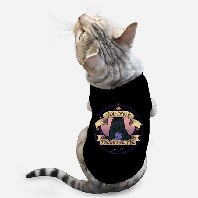 You Don't Deserve Me-cat basic pet tank-2DFeer