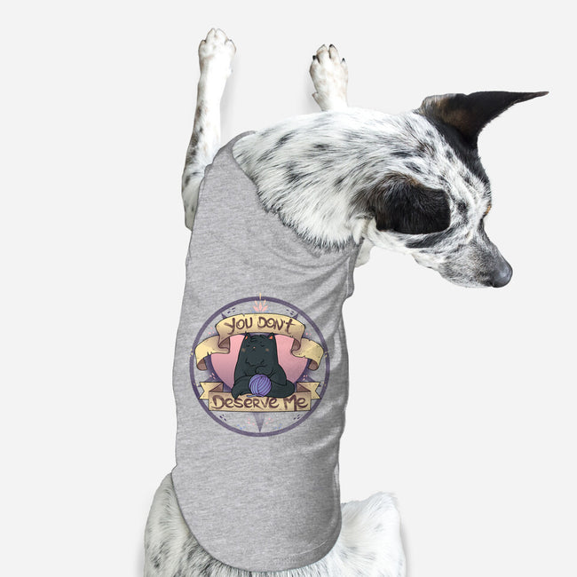 You Don't Deserve Me-dog basic pet tank-2DFeer