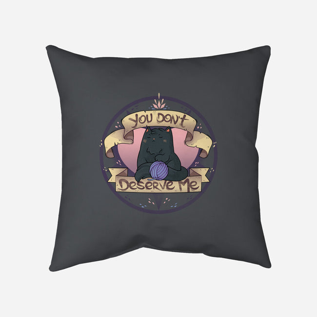 You Don't Deserve Me-none removable cover w insert throw pillow-2DFeer