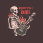 Rock Til I Die-none removable cover w insert throw pillow-turborat14