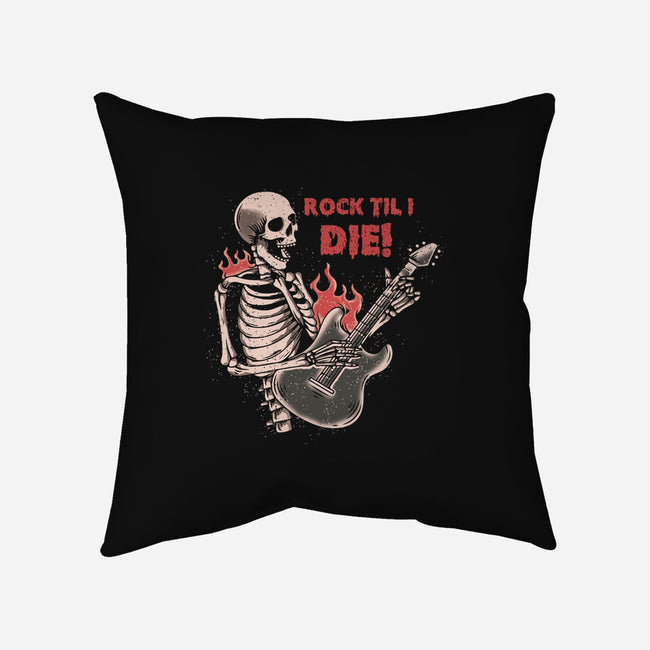 Rock Til I Die-none removable cover w insert throw pillow-turborat14