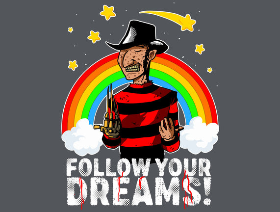 Follow All Your Dreams