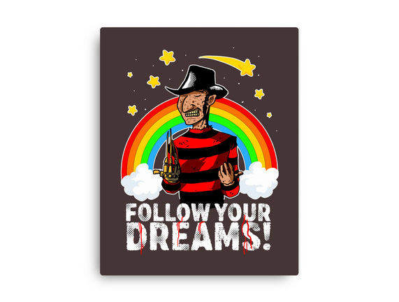 Follow All Your Dreams