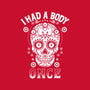 I Had A Body Once-none matte poster-Boggs Nicolas