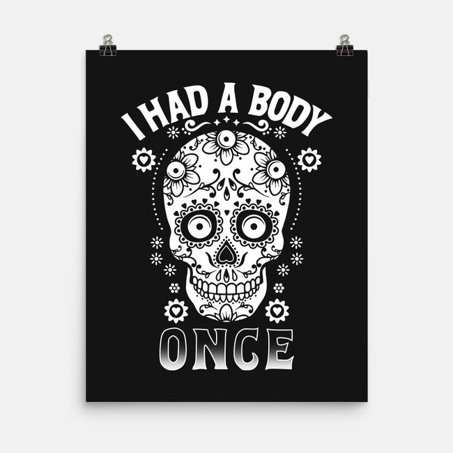 I Had A Body Once-none matte poster-Boggs Nicolas