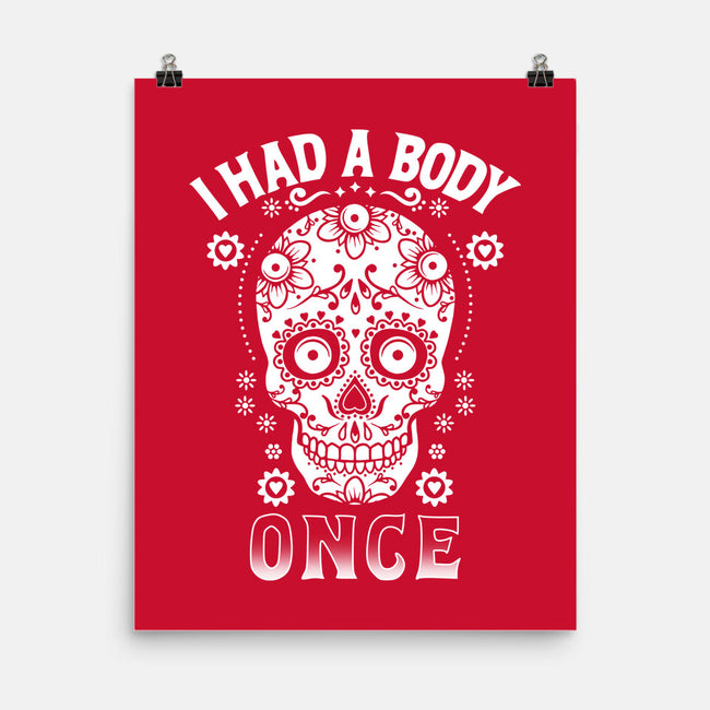 I Had A Body Once-none matte poster-Boggs Nicolas