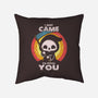 I Came To Fetch You-none removable cover w insert throw pillow-turborat14