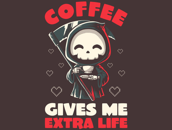 Coffee Gives Me Extra Life