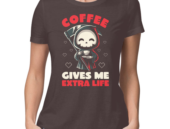 Coffee Gives Me Extra Life