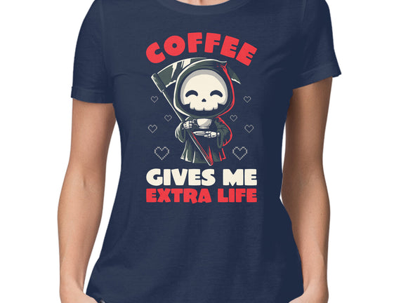 Coffee Gives Me Extra Life