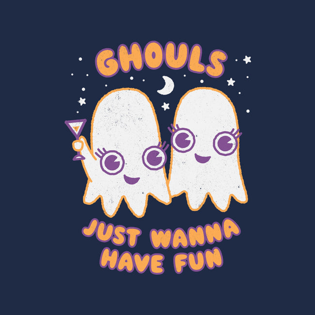 Ghouls Just Wanna Have Fun-unisex crew neck sweatshirt-Weird & Punderful