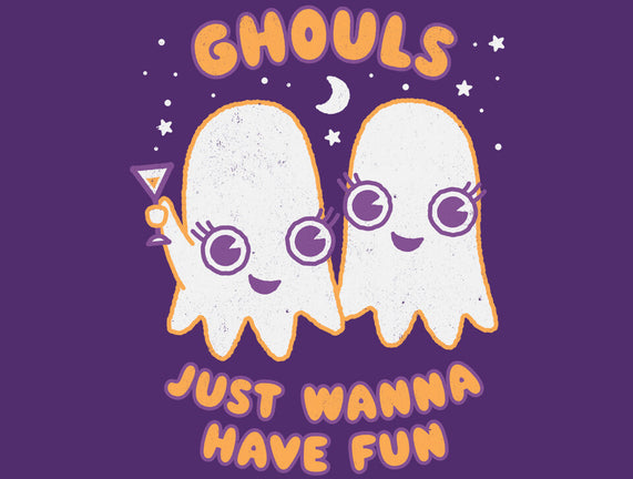 Ghouls Just Wanna Have Fun