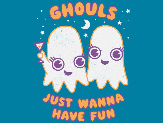 Ghouls Just Wanna Have Fun