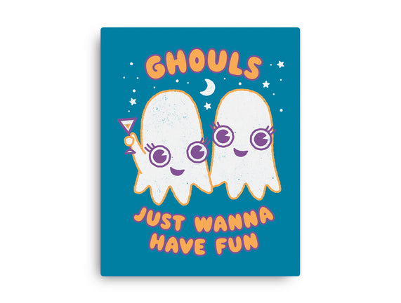 Ghouls Just Wanna Have Fun