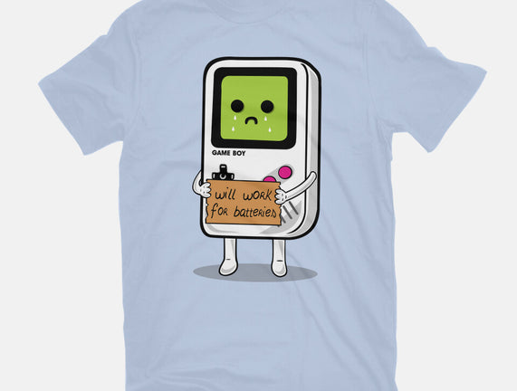 Will Work For Batteries