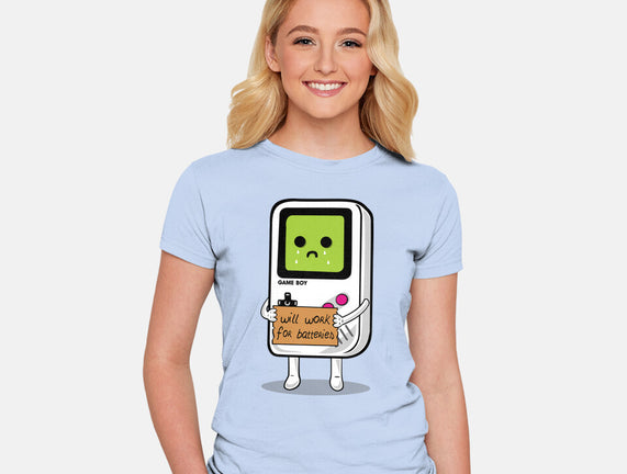 Will Work For Batteries