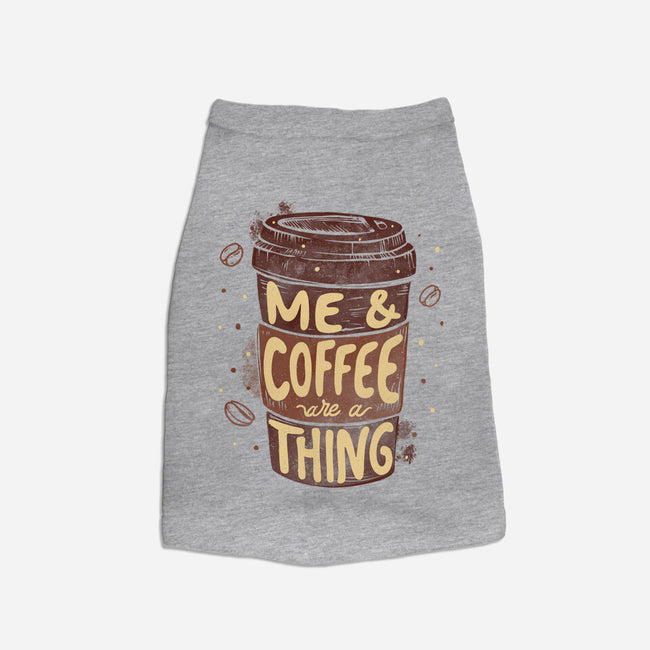 Me And Coffee Are A Thing-dog basic pet tank-tobefonseca