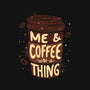 Me And Coffee Are A Thing-womens off shoulder sweatshirt-tobefonseca
