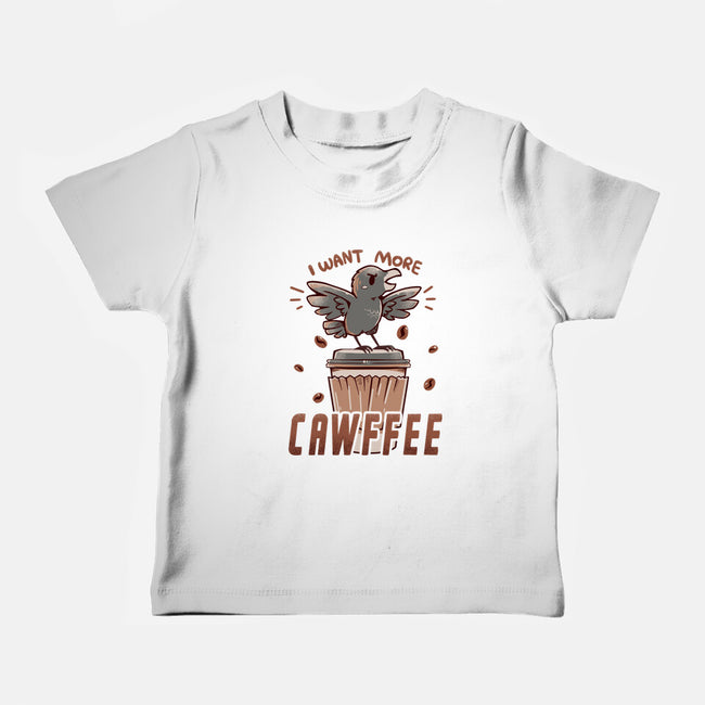 I Want More Cawfee-baby basic tee-TechraNova