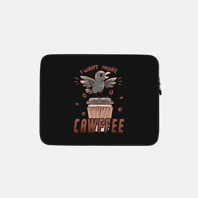 I Want More Cawfee-none zippered laptop sleeve-TechraNova