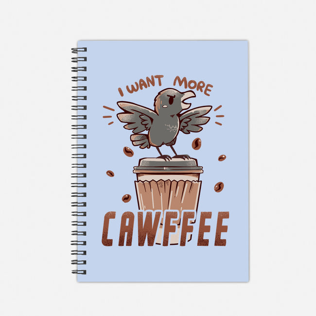 I Want More Cawfee-none dot grid notebook-TechraNova