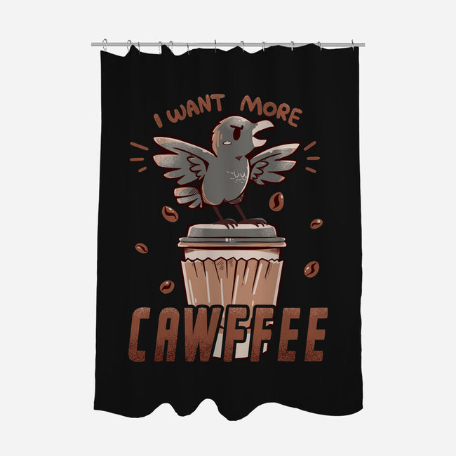 I Want More Cawfee-none polyester shower curtain-TechraNova