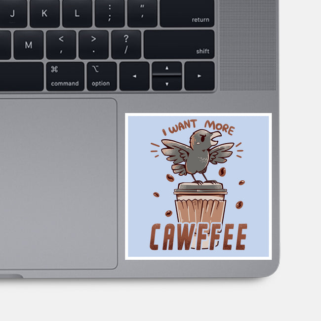 I Want More Cawfee-none glossy sticker-TechraNova