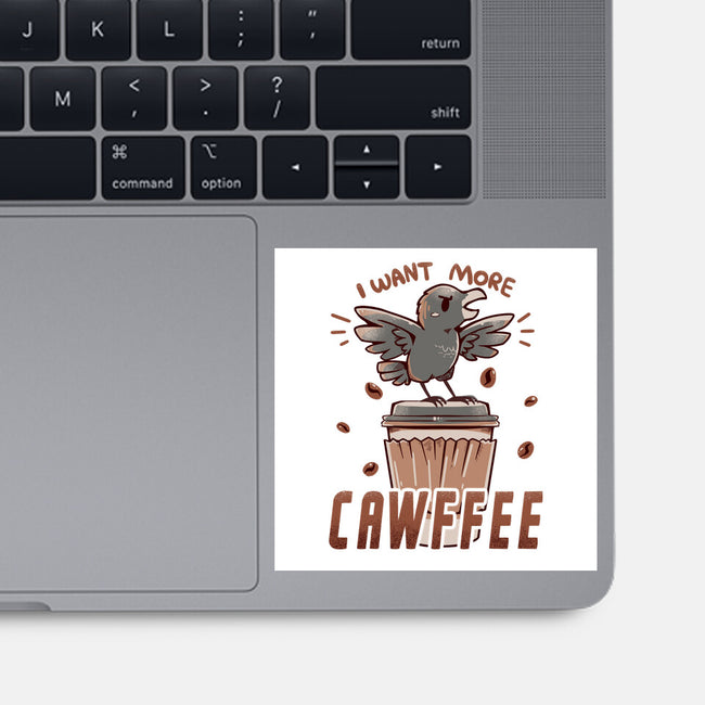 I Want More Cawfee-none glossy sticker-TechraNova