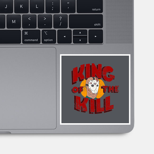 King Of The Kill-none glossy sticker-illproxy
