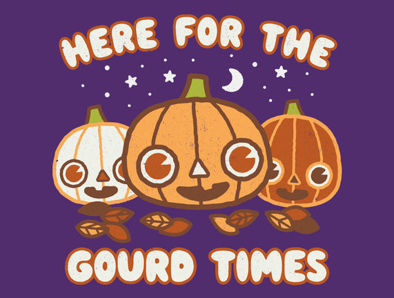 Here For The Gourd Times