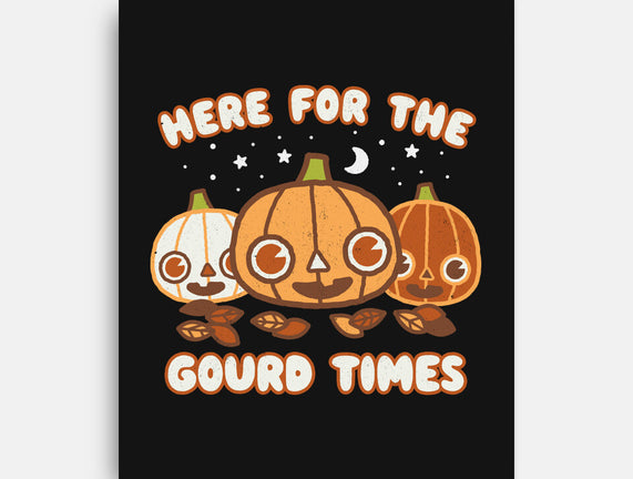 Here For The Gourd Times