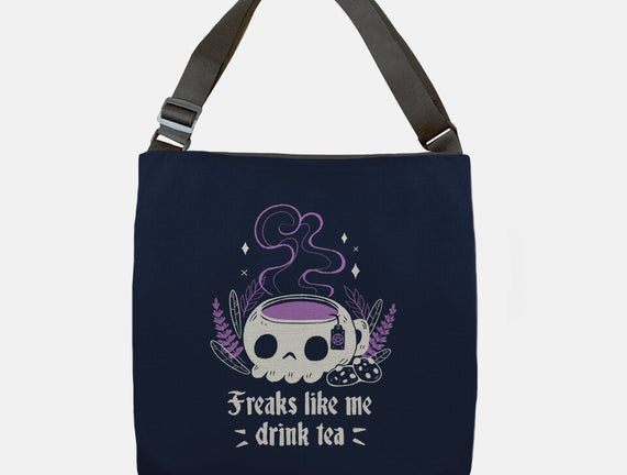 Freaks Drink Tea
