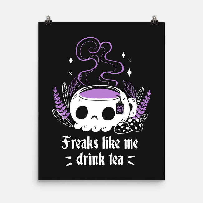 Freaks Drink Tea-none matte poster-xMorfina