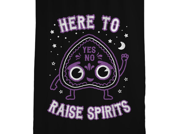 Here To Raise Spirits