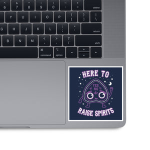 Here To Raise Spirits