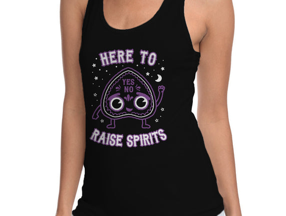 Here To Raise Spirits